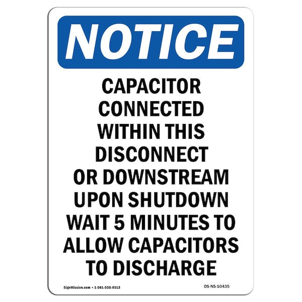 Safety Sign, OSHA Notice, 5" Height, Capacitor Connected Within This Sign, Portrait, 10PK